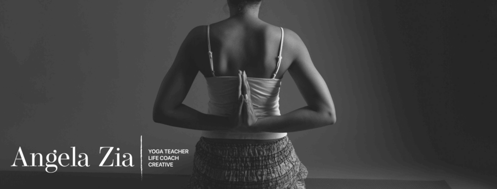 Angela Zia - Yoga teacher, life coach, creative